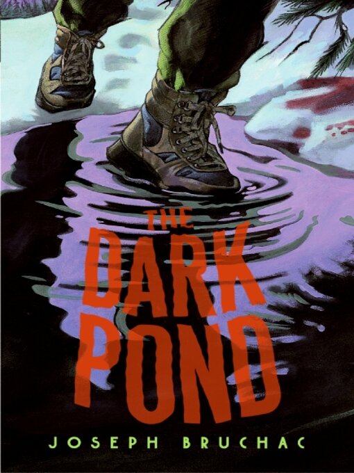 Title details for The Dark Pond by Joseph Bruchac - Available